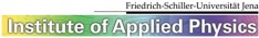 Friedrich Schiller Universität Jena - Institute of Applied Physics